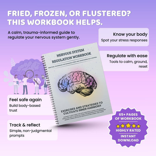 Nervous System Regulation Workbook – Calm Your Body, Soothe Your Mind (Digital PDF)