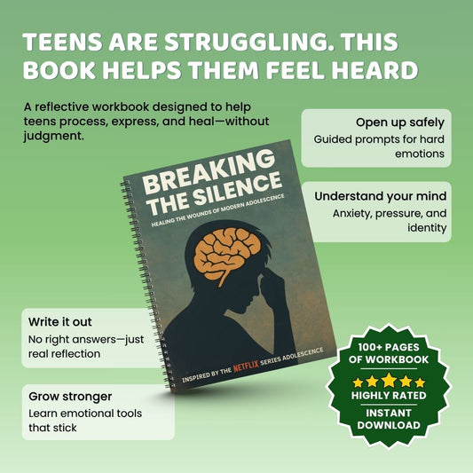 Breaking the Silence: Teen Reflection & Healing Workbook (Digital PDF)