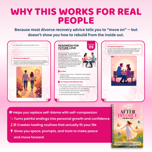 Rebuilding After Divorce: The New You — A Guided Workbook for Healing, Growth & Life After Separation