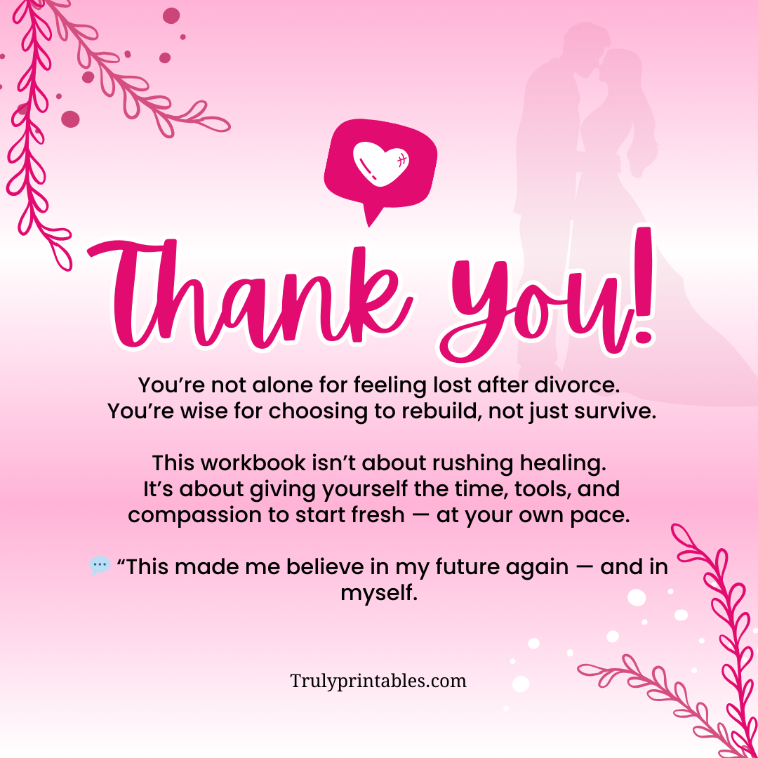 Rebuilding After Divorce: The New You — A Guided Workbook for Healing, Growth & Life After Separation