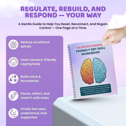 Neurodivergent Friendly DBT Skills Workbook for Teens & Adults – Build Real Coping Tools Without Shame
