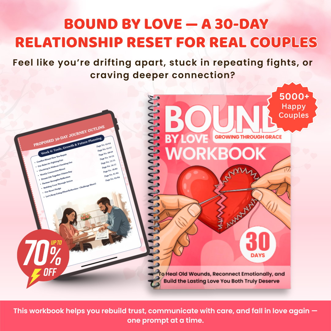 Bound by Love: 30-Day Couples Relationship Reset Workbook β Rebuild Trust, Deepen Emotional Connection & Communicate with Care