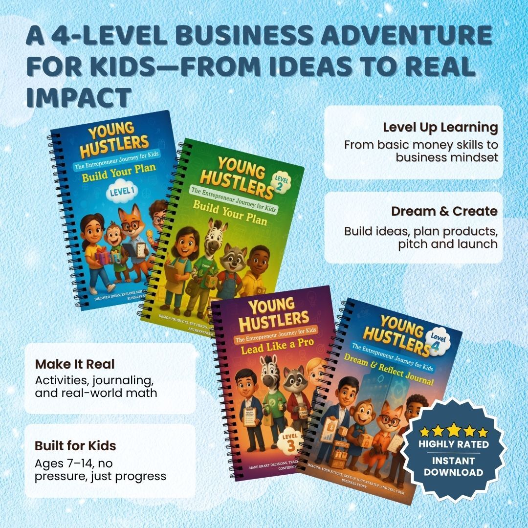 Young Hustlers: 4-Level Kids Business Bundle (Level 1β4) β Learn, Launch, Lead & Reflect
