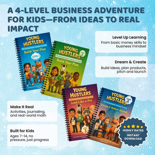 Young Hustlers: 4-Level Kids Business Bundle (Level 1–4) – Learn, Launch, Lead & Reflect